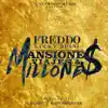 Freddo \ - Mansiones, Viajes & Millones - Single